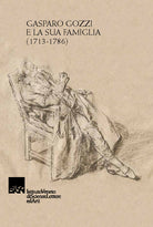 Cover of Gasparo Gozzi e la sua famiglia (1713-1786)