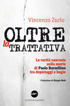 Cover of Oltre la trattativa. Le verità nascoste sulla morte di Paolo Borsellino tra depistaggi e bugie