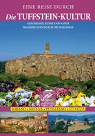 Cover of Reise Durch die Tuffstein-Kultur. Geschichte, Kunst und Natur Wanderungen Durch die Hohlwege. Sorano Sovana Pitigliano Vitozza
