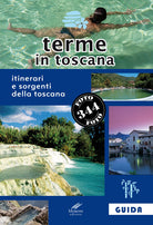 Cover of Terme in Toscana. Itinerari e sorgenti della Toscana