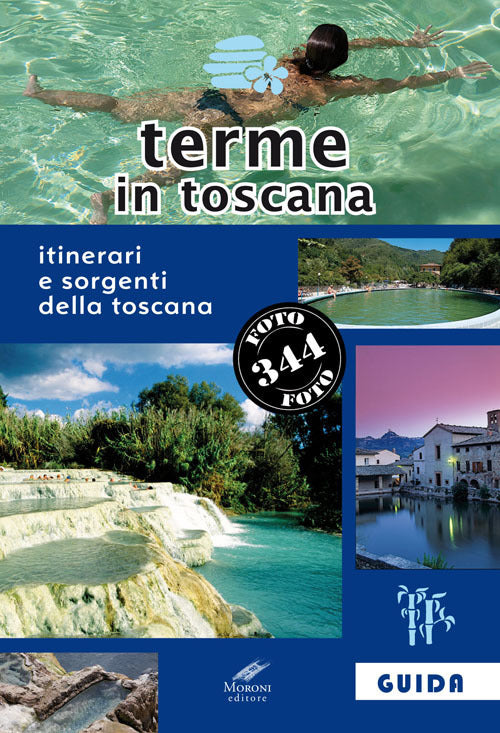 Cover of Terme in Toscana. Itinerari e sorgenti della Toscana