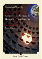 Cover of Orizzonti che si incontrano. L'incontro nelle opere di Ryszard Kapuscinski