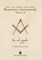 Cover of Breve ma veridica storia della massoneria internazionale. Un sol popolo