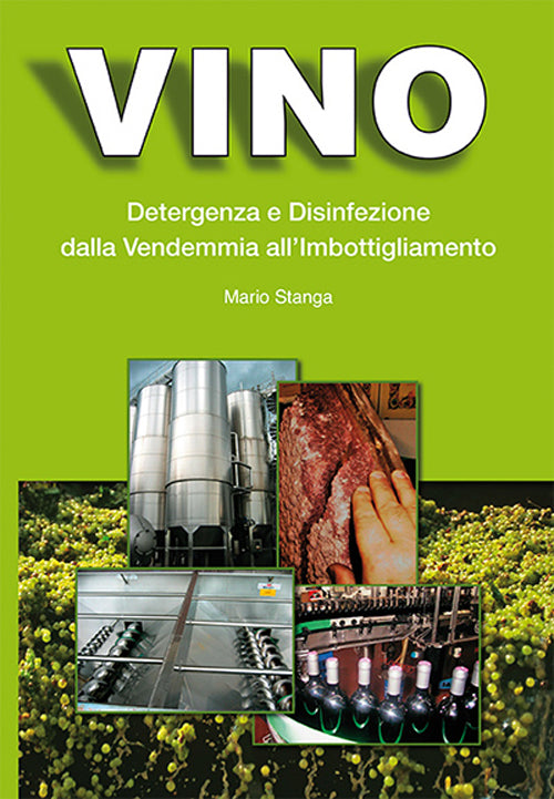 Cover of Vino. Detergenza e disinfezione dalla vendemmia all'imbottigliamento