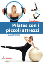 Cover of Pilates con i piccoli attrezzi. Manuale pratico