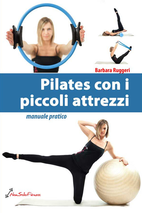 Cover of Pilates con i piccoli attrezzi. Manuale pratico
