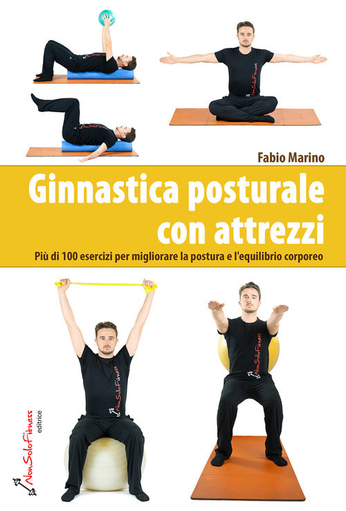 Cover of Ginnastica posturale con attrezzi. Più di 100 esercizi per migliorare la postura e l'equilibrio corporeo