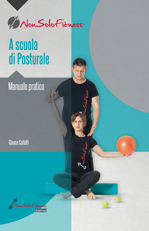 Cover of A scuola di posturale. Manuale pratico