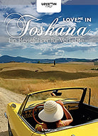 Cover of Love me in Toskana. Ein inspiriert reiseführer für verliebte