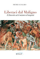 Cover of Liberaci dal maligno. Il Diavolo e il mistero di iniquità