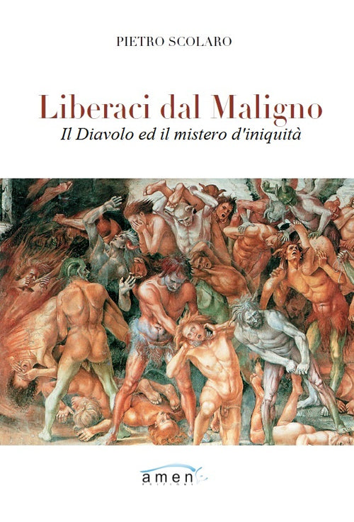 Cover of Liberaci dal maligno. Il Diavolo e il mistero di iniquità