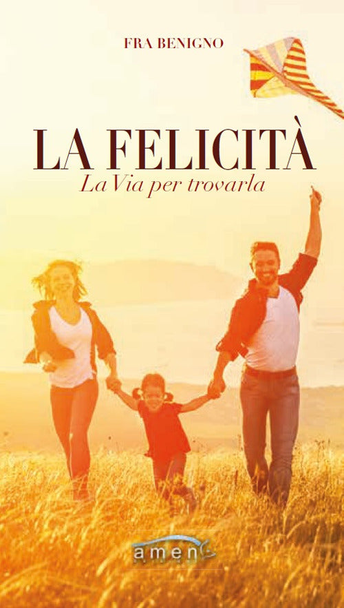 Cover of felicità. La via per trovarla