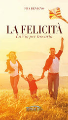 Cover of felicità. La via per trovarla