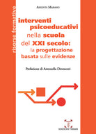 Cover of Interventi psicoeducativi nella scuola del XXI secolo: la progettazione basata sulle evidenze