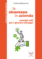 Cover of sicurezza in azienda. Consigli utili per i giovani manager