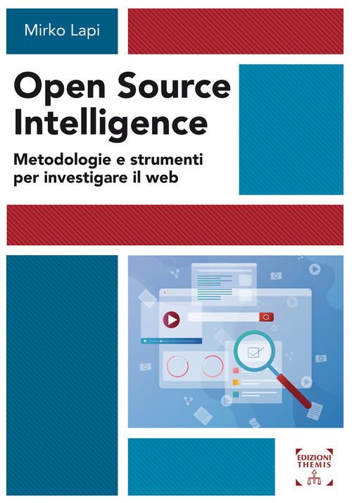Cover of Open Source Intelligence. Metodologie e strumenti per investigare il web