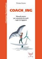 Cover of Coach_ing. Manuale pratico per comunicare da coach e agire da ingegnere
