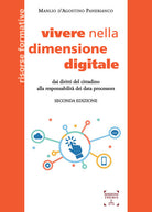 Cover of Vivere nella dimensione digitale. Dai diritti del cittadino alla responsabilità dei data processors