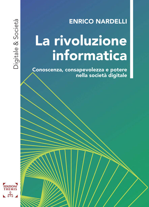 Cover of rivoluzione informatica. Conoscenza, consapevolezza e potere nella società digitale