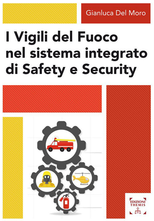 Cover of Vigili del fuoco nel sistema integrato di safety e security