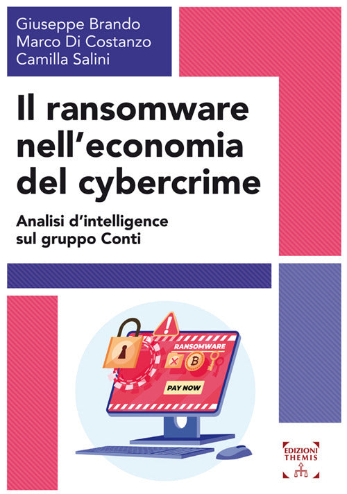 Cover of ransomware nell'economia del cybercrime. Analisi d'intelligence sul gruppo Conti