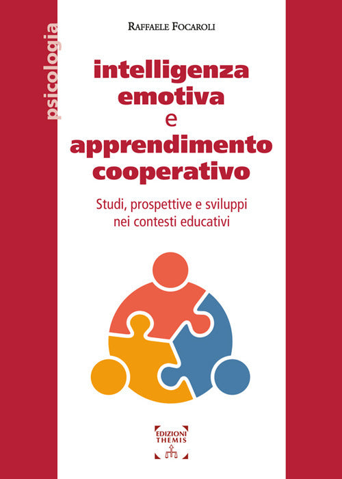 Intelligenza emotiva e apprendimento cooperativo. Studi, prospettive e sviluppi nei contesti educativi