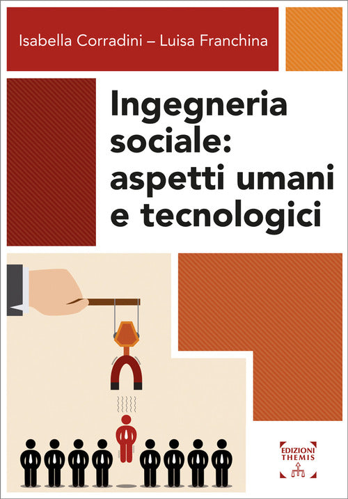 Ingegneria sociale. Aspetti umani e tecnologici