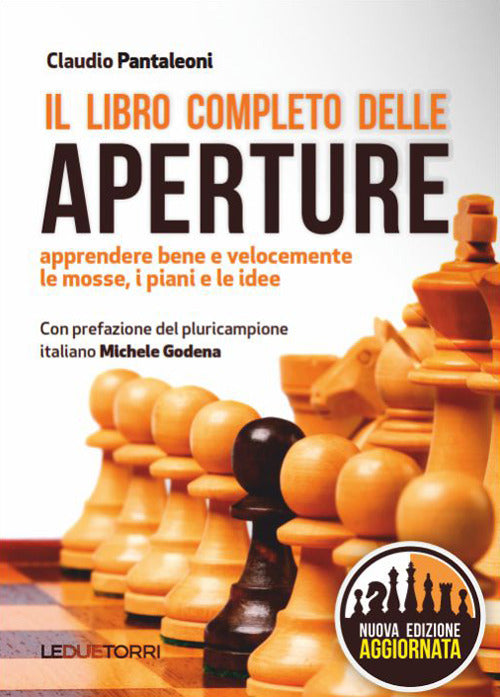Cover of libro completo delle aperture. Apprendere bene e velocemente le mosse, i piani, le idee