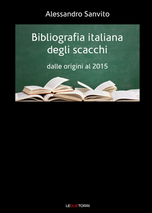 Cover of Bibliografia italiana degli scacchi. Dalle origini al 2015