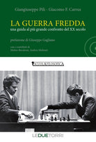 Cover of guerra fredda. Una guida al più grande confronto del XX secolo