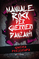 Cover of Manuale rock per guerrieri danzanti
