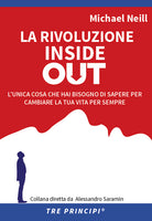 Cover of rivoluzione inside out. L'unica cosa che hai bisogno di sapere per cambiare la tua vita per sempre