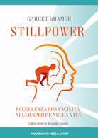 Cover of Stillpower. Eccellenza con facilità nello sport e nella vita