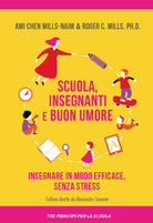 Cover of Scuola, insegnanti e buon umore. Insegnare in modo efficace, senza stress