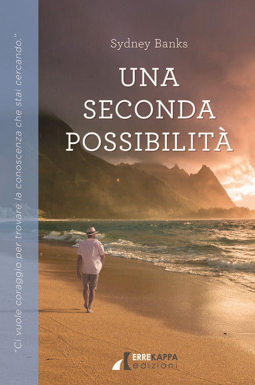 Cover of seconda possibilità. Ci vuole coraggio per trovare la conoscenza che stai cercando