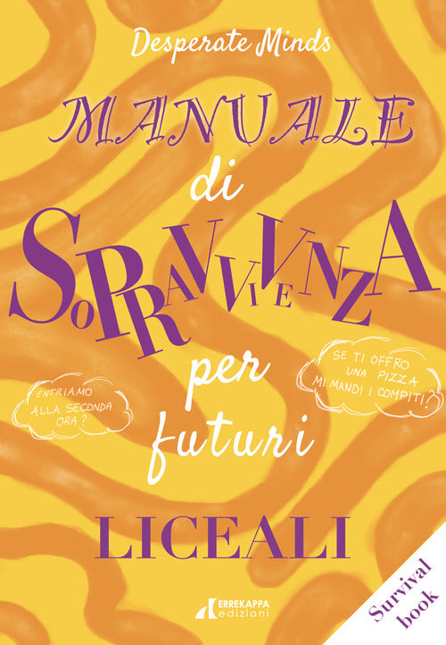 Cover of Manuale di sopravvivenza per futuri liceali