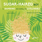 Cover of bambino dai capelli di zucchero-Sugar-Haired Boy