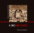 Cover of cibo uno scatto. Catalogo della mostra (Isernia, 20 ottobre-11 novembre 2016)