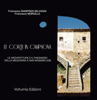 Cover of corti in campagna. Le architetture e il paesaggio della mezzadria a San Massimo (CB)