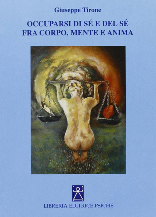 Cover of Occuparsi di sé e del sé fra corpo, mente e anima