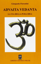 Cover of Advaita Vedanta. La via della pura idea