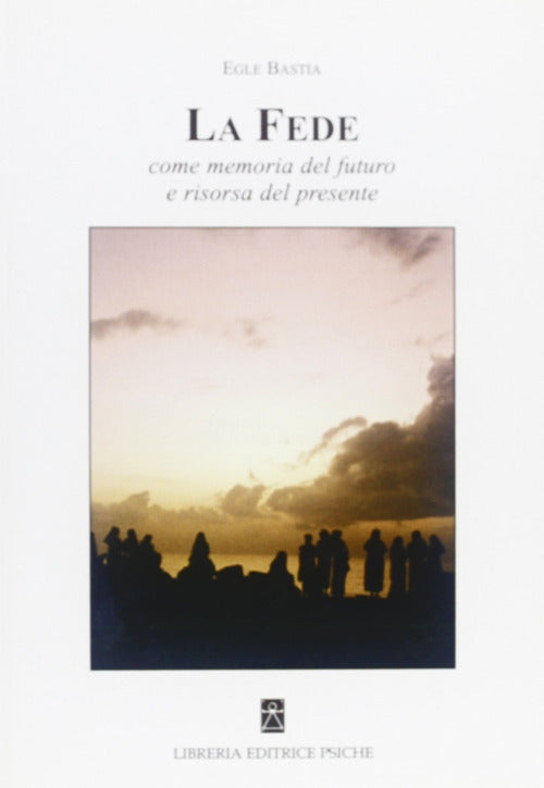 Cover of fede. Come memoria del futuro e risorsa del presente