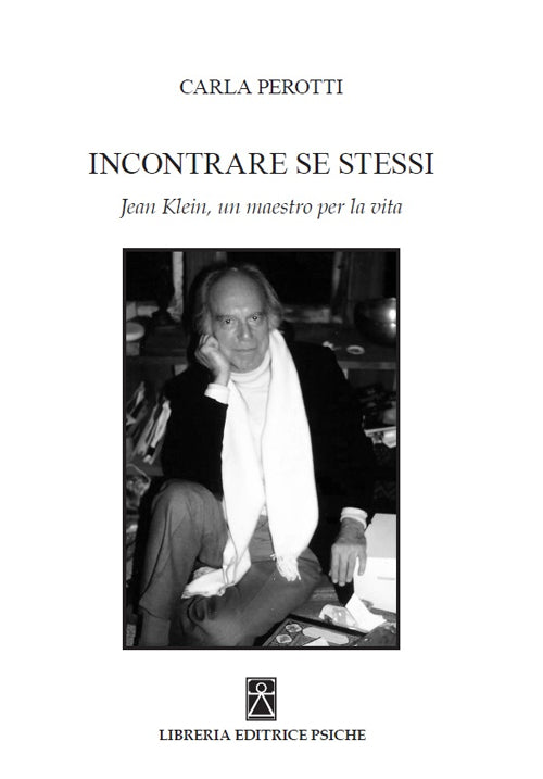 Cover of Incontrare se stessi. Jean Klein, un maestro per la vita