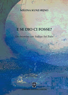 Cover of E se Dio ci fosse? Un incontro con Sathya Sai Baba