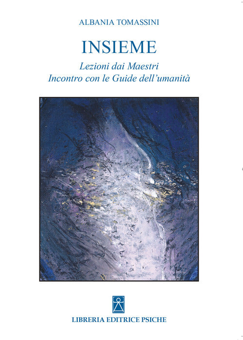 Cover of Insieme. Le Lezioni dei maestri incontro con le guide dell'umanità