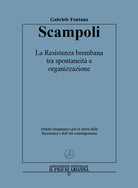 Cover of Scampoli. La Resistenza brembana tra spontaneità e organizzazione