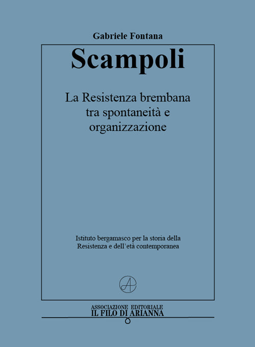 Cover of Scampoli. La Resistenza brembana tra spontaneità e organizzazione