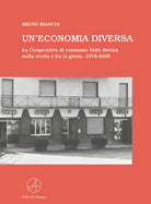 Cover of economia diversa. La Cooperativa di consumo Valle Serina nella storia e fra la gente, 1978-2008