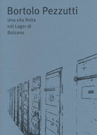Cover of Bortolo Pezzutti. Una vita finita nel Lager di Bolzano