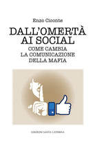 Cover of Dall'omertà ai social. Come cambia la comunicazione della mafia